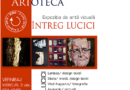 „Întreg Lucici”, expoziția de artă vizuală a familiei Lucici, vernisaj la Artoteca BMB